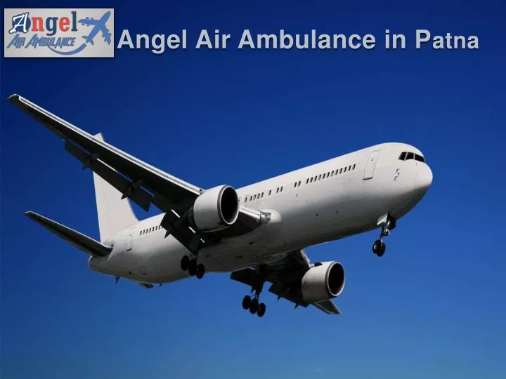 angel air ambulance in p atna