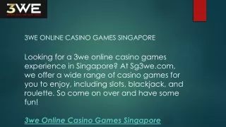 3we online casino games singapore