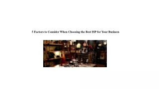 5 Factors to Consider When Choosing the Best  ISP for Your Business