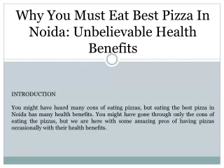 Why You Must Eat Best Pizza In Noida Unbelievable Health Benefits