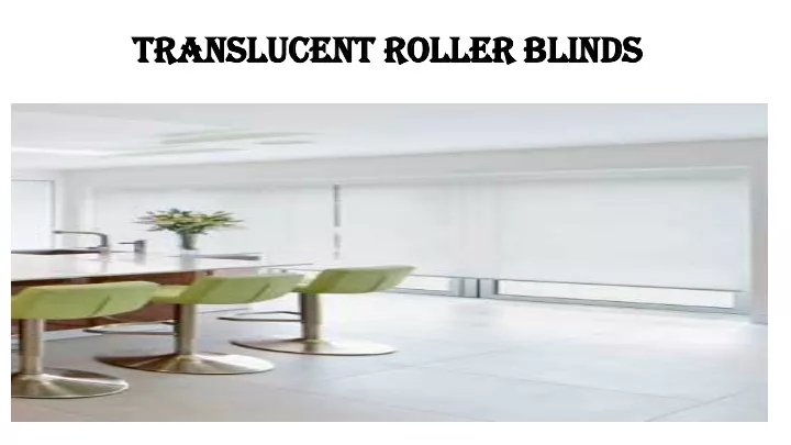 translucent roller blinds
