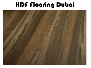 hdf flooring dubai