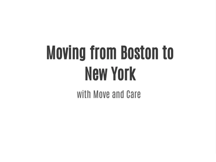 moving from boston to new york with move and care