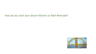 how do you start your dream kitchen or bath