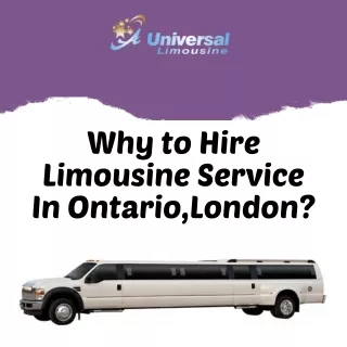 why to hire limousine service in ontario london
