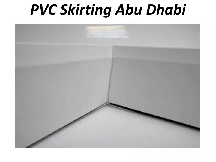 pvc skirting abu dhabi