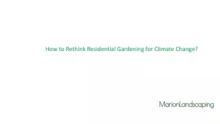 how to rethink residential gardening for climate