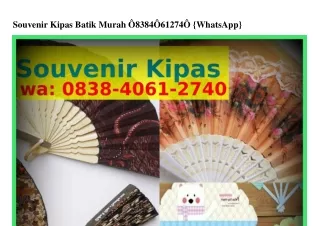 souvenir kipas batik murah 8384 61274 whatsapp