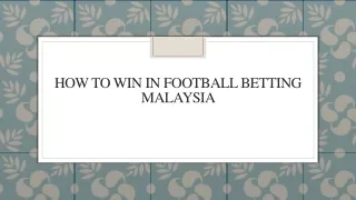 how to win in football betting malaysia