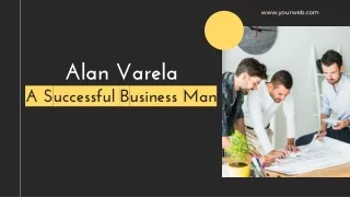 Alan Varela A Successful Business Man