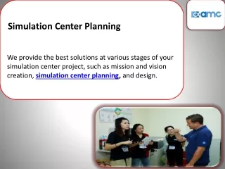 Simulation Center Planning