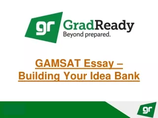 GAMSAT Essay – Building Your Idea Bank