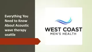 everything you need to know about acoustic wave therapy seattle
