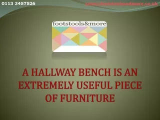 a hallway bench is an extremely useful piece of furniture