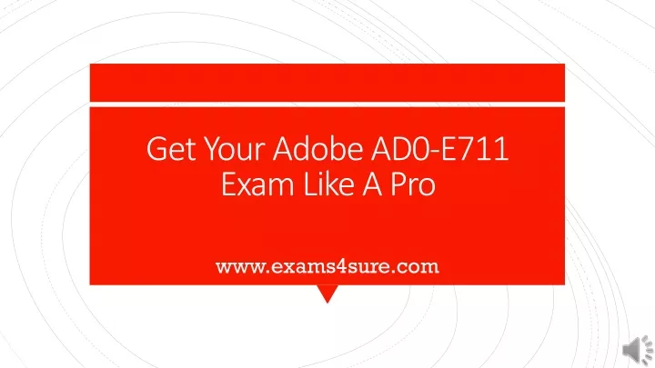 get your adobe ad0 e711 exam like a pro