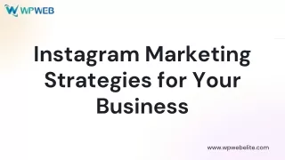 Instagram Marketing Strategies for Your Business