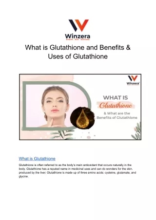 What is Glutathione and Benefits & Uses of Glutathione