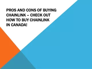 pros and cons of buying chainlink check out how to buy chainlink in canada