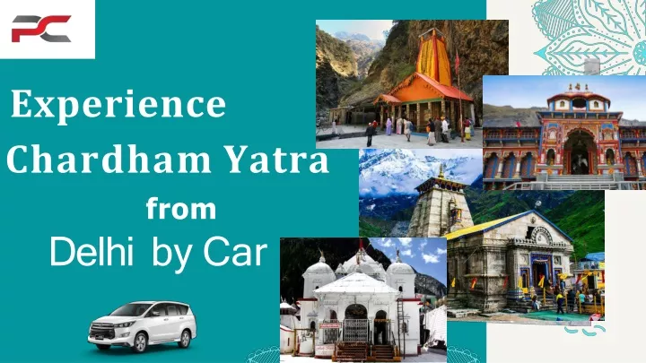 PPT - Experience Chardham Yatra From Delhi By Car PowerPoint ...