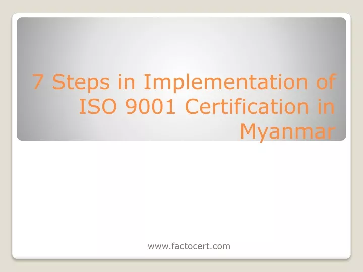 7 steps in implementation of iso 9001 certification in myanmar