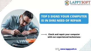 TOP 7 SIGNS YOUR COMPUTER IS IN DIRE NEED OF REPAIR