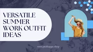 Versatile Summer Work Outfit Ideas