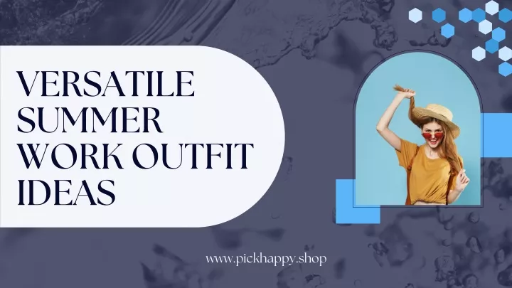 versatile summer work outfit ideas