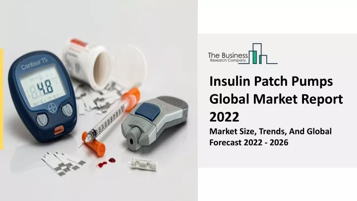 insulin patch pumps global market report 2022