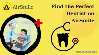 find the perfect dentist on airsmile