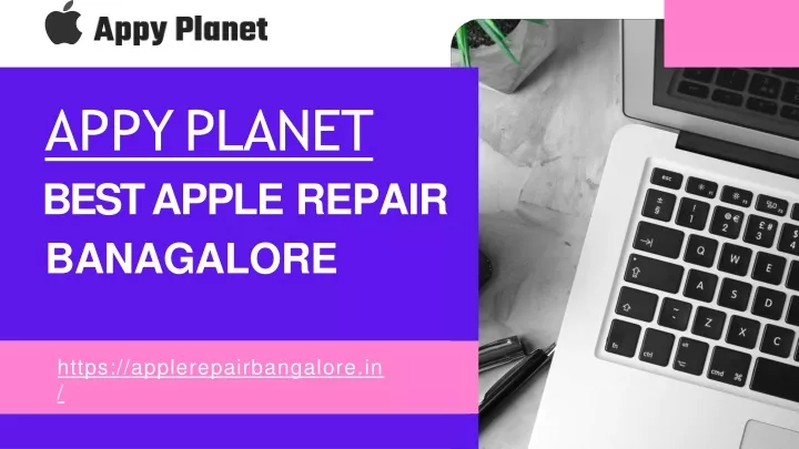 appyplanet best apple repair banagalore
