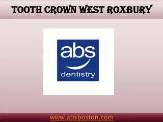 Tooth Crown West Roxbury