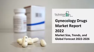gynecology drugs market report 2022 market size