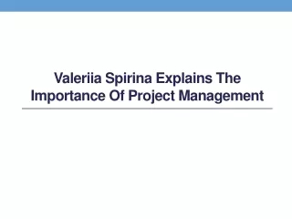 Valeriia Spirina Explains The Importance Of Project Management