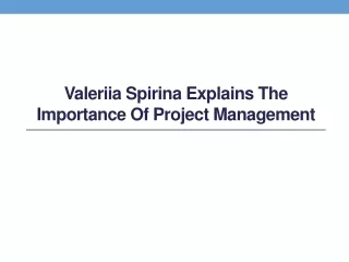 valeriia spirina explains the importance of project management