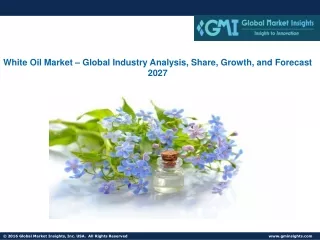 white oil market global industry analysis share