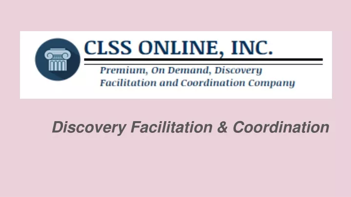 discovery facilitation coordination