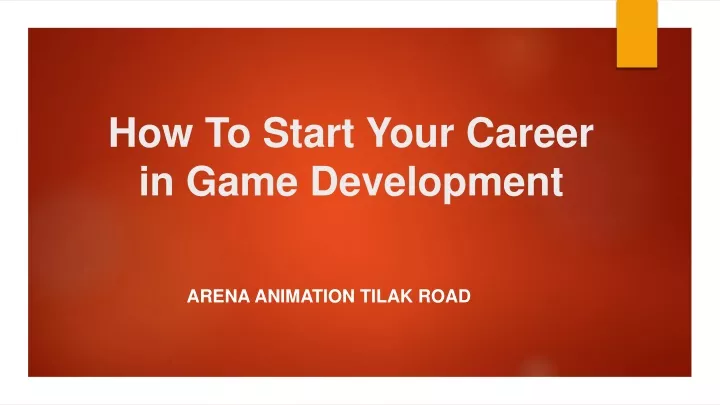 how to start your career in game development