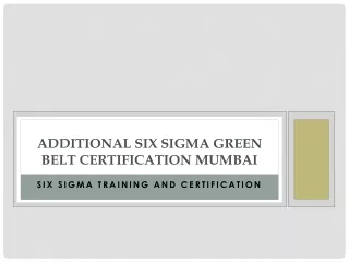 additional six sigma green belt certification mumbai