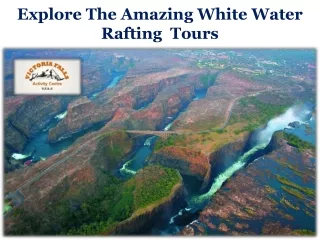 explore the amazing white water rafting tours