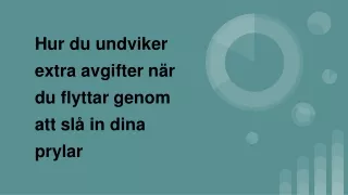 hur du undviker extra avgifter n r du flyttar genom att sl in dina prylar