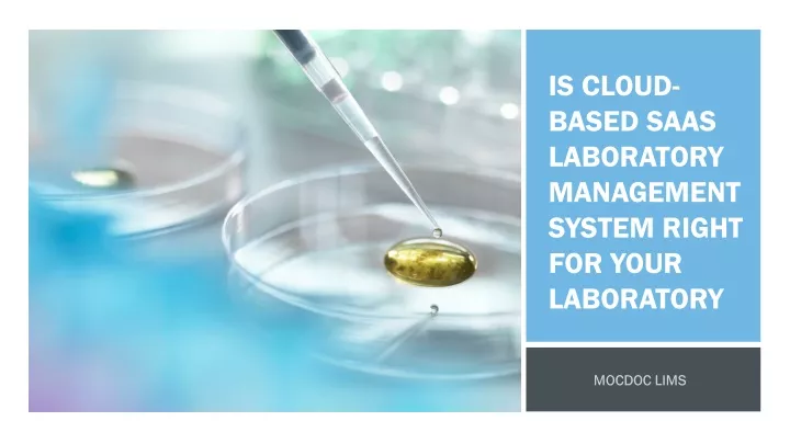 is cloud based saas laboratory management system right for your laboratory