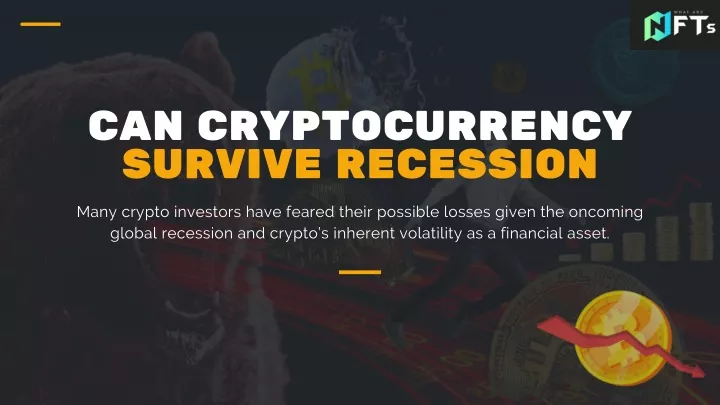 can cryptocurrency survive recession