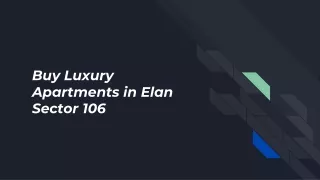Buy Luxury Apartments in Elan Sector 106