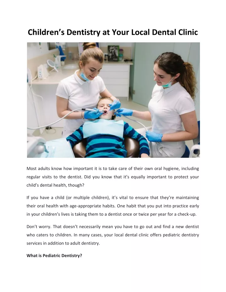 children s dentistry at your local dental clinic