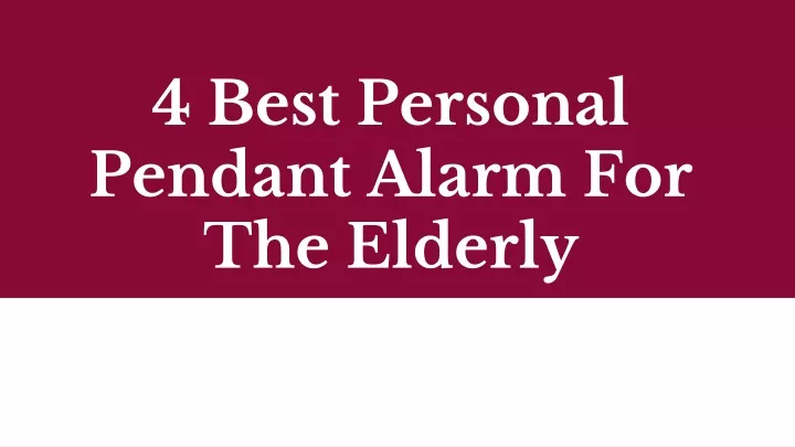 4 best personal pendant alarm for the elderly