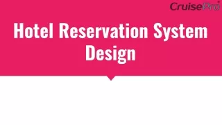 Hotel Reservation System Design