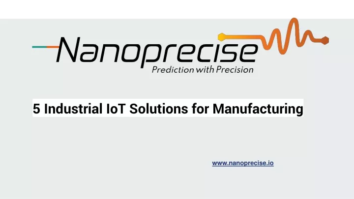 5 industrial iot solutions for manufacturing