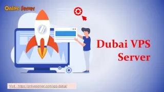 Gain Best Dubai VPS Server for your Business - Onlive Server