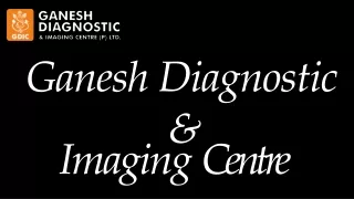 Get Whole Body PET Scan in Delhi | Ganesh Diagnostic