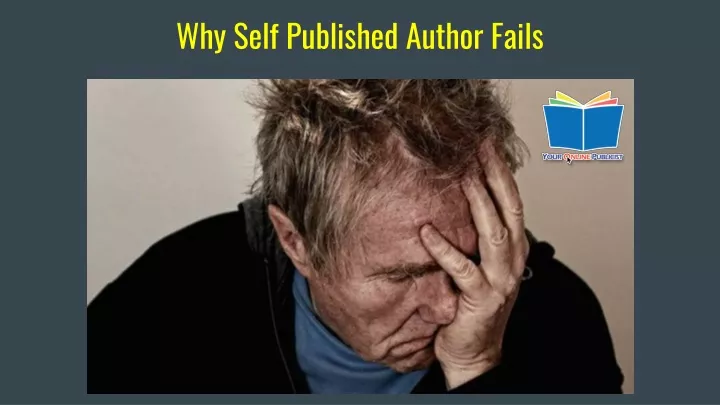 why self published author fails